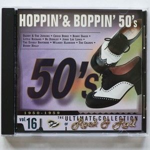 The Ultimate Collection of Rock & Roll, Hoppin' & Boppin' 50's, Vol. 16 CD, 1996